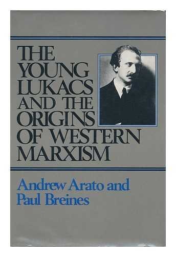 Cover for The young Lukács andthe origins of Western Marxism