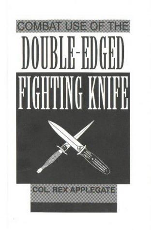 Cover for Combat use of the double-edged fighting knife