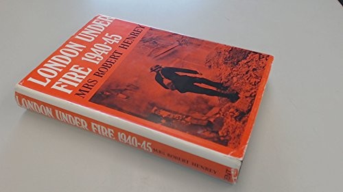 Cover for London under fire, 1940-45.