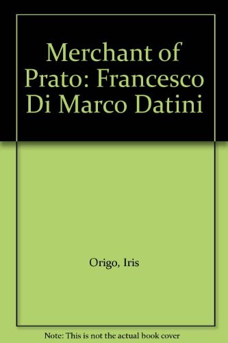 Cover for The merchant of Prato, Francesco di Marco Datini
