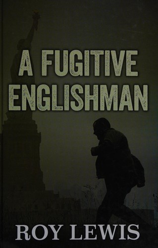 Cover for A fugitive Englishman