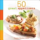 Cover for 50 great appetizers