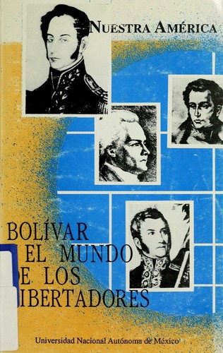 Cover for Bolívar y el mundo de los libertadores