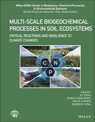 Cover for Multi-Scale Biogeochemical Processes in Soil Ecosystems - Critical Reactions and Resilience to Climate Changes