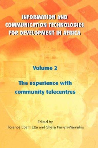 Cover for Information and Communication Technologies for Development in Africa. Vol. 2 The Experience with Community Telecentres