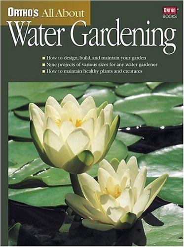 Cover for Ortho's All about water gardening