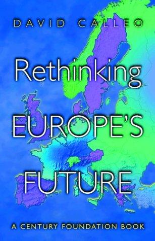 Cover for Rethinking Europe's Future (Century Foundation Book)