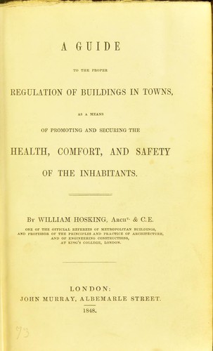 Cover for A guide to the proper regulation of buildings in towns as a means of promoting and securing the health, comfort and safety of the inhabitants