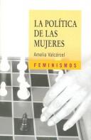 Cover for La Politica De Las Mujeres/ The Politics of Women (Feminismos / Feminism)