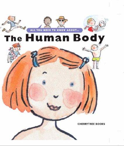 Cover for The Human Body (All You Need to Know About)