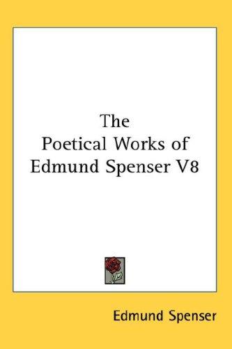 Cover for The Poetical Works of Edmund Spenser V8