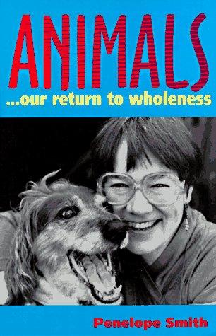 Cover for Animals-- our return to wholeness