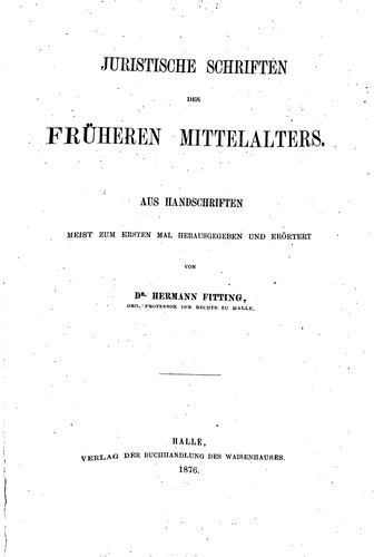 Cover for Juristische Schriften des früheren Mittelalters: Aus Handschriften