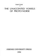 Cover for The unaccented vowels of Proto-Norse