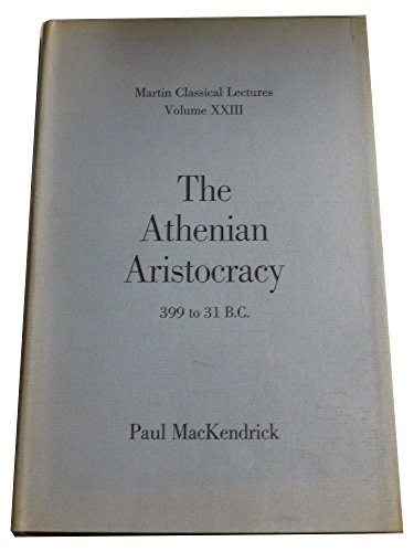 Cover for Athenian Aristocracy, 399 to 31 Bc (Martin Classical Lectures)