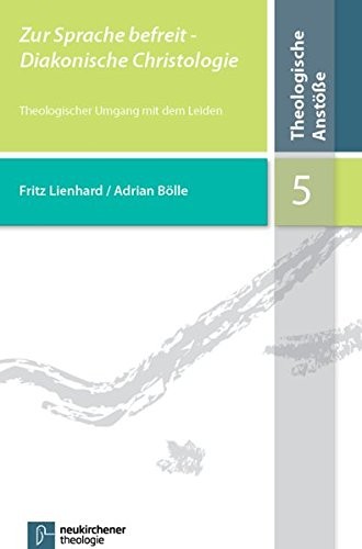 Cover for Zur Sprache Befreit - Diakonische Christologie