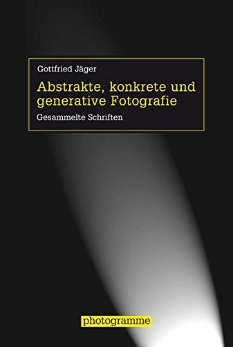 Cover for Abstrakte, konkrete und generative Fotografie