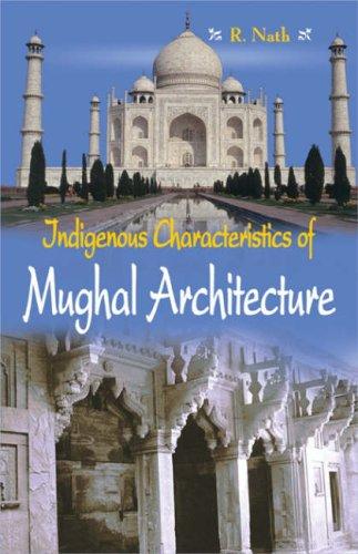 Cover for Indegenous Mughal Architecture