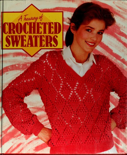 Cover for A Treasury of crocheted sweaters.