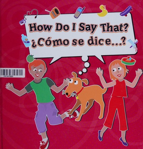 Cover for How Do I Say That? Como Se Dice? With Cd (Spanish & English Text) (Weekly Reader)