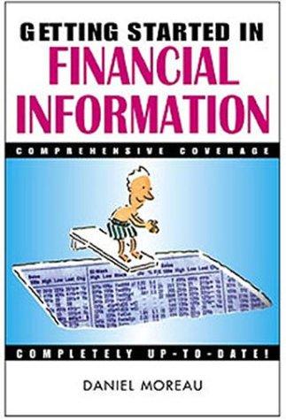 Cover for Getting Started in Financial Information (Getting Started In.....)