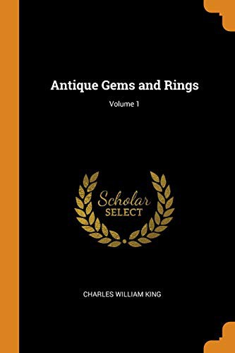 Cover for Antique Gems and Rings; Volume 1