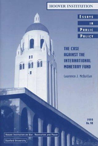 Cover for Case against the International Monetary Fund (Essays in Public Policy)