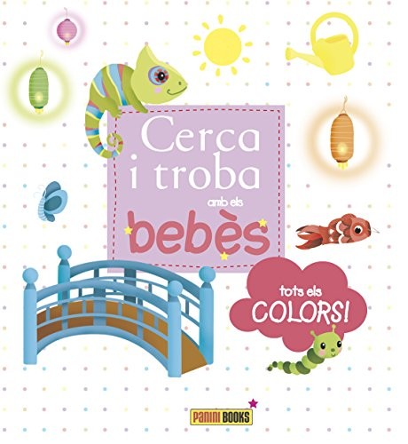 Cover for CERCA I TROBA AMB ELS BEBÈS - TOTS ELS COLORS!