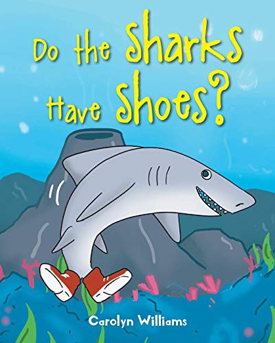 Cover for Do the Sharks Have Shoes?