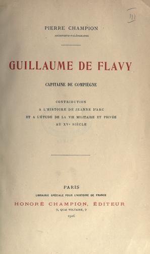 Cover for Guillaume de Flavy, capitaine de Compiègne
