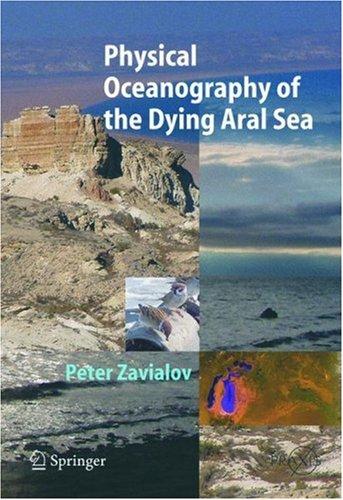 Cover for Physical oceanography of the dying Aral Sea