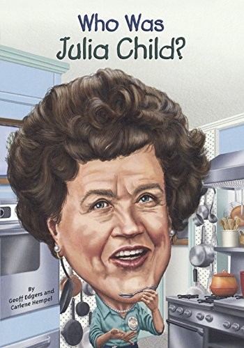 Cover for Who Was Julia Child? (Turtleback School & Library Binding Edition)
