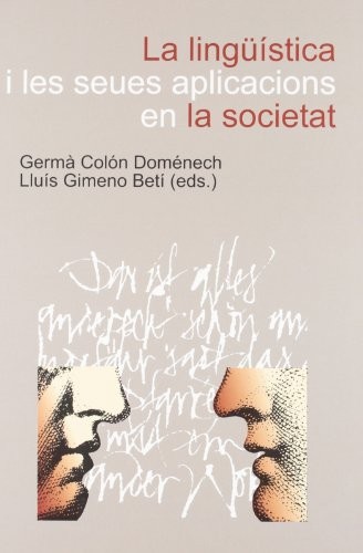 Cover for La lingüística i les seues aplicacions en la societat.