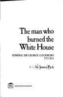 Cover for The man who burned the White House