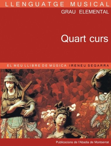Cover for Llenguatge musical. Grau elemental. Quart Curs. El meu llibre de música