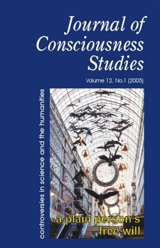 Cover for A Plain Person's Free Will: No. 1 (Journal of Consciousness Studies: Controversies in Science & the Humanities)