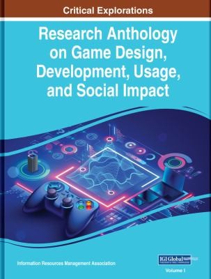 Cover for Research Anthology on Game Design, Development, Usage, and Social Impact