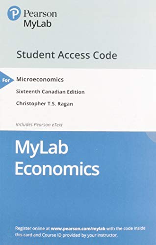 Cover for MyLab Economics with Pearson EText -- Standalone Access Card -- for Microeconomics, Sixteenth Canadian Edition