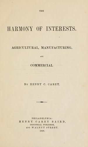Cover for The harmony of interests, agricultural, manufacturing and commercial