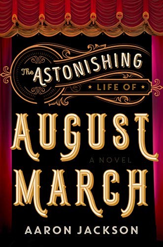Cover for The Astonishing Life of August March