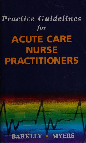 Cover for Practice guidelines for acute care nurse practitioners