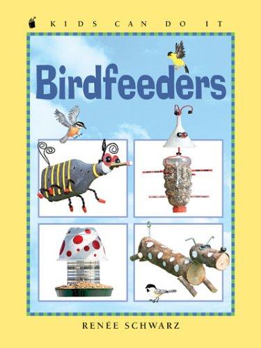 Cover for Birdfeeders (Kids Can Do It)