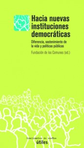 Cover for Hacia nuevas instituciones democráticas