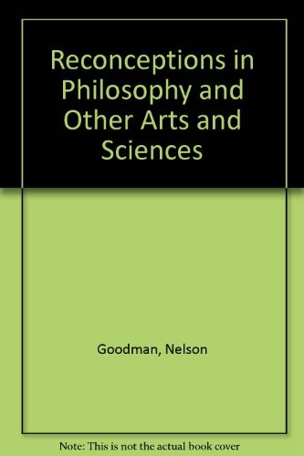 Cover for Reconceptions in Philosophy and Other Arts and Sciences (Hackett Readings in Philosophy)