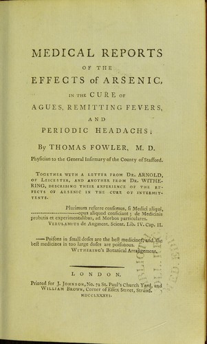 Cover for Medical reports of the effects of arsenic, in the cure of agues, remitting fevers, and periodic headachs [sic] ... Together with a letter from Dr. Arnold ... and another from Dr. Withering
