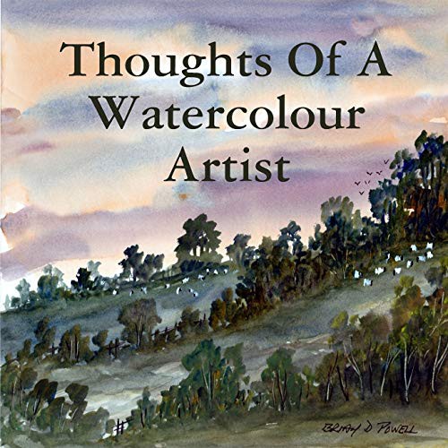 Cover for Thoughts Of A Watercolour Artist