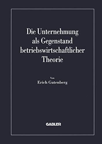 Cover for Die Unternehmung als Gegenstand betriebswirtschaftlicher Theorie