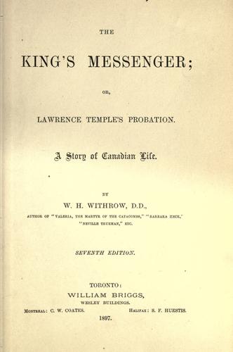 Cover for The king's messenger, or, Lawrence Temple's probation