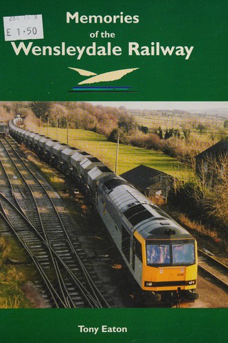 Cover for Memories of the Wensleydale Railway.