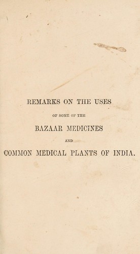 Cover for Remarks on the uses of some of the bazaar medicines and common medical plants of India